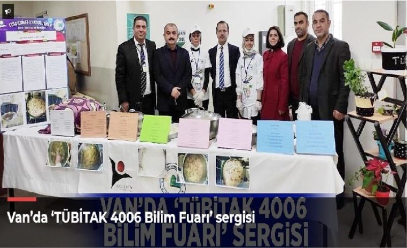 Van’da ‘TÜBİTAK 4006 Bilim Fuarı’ sergisi