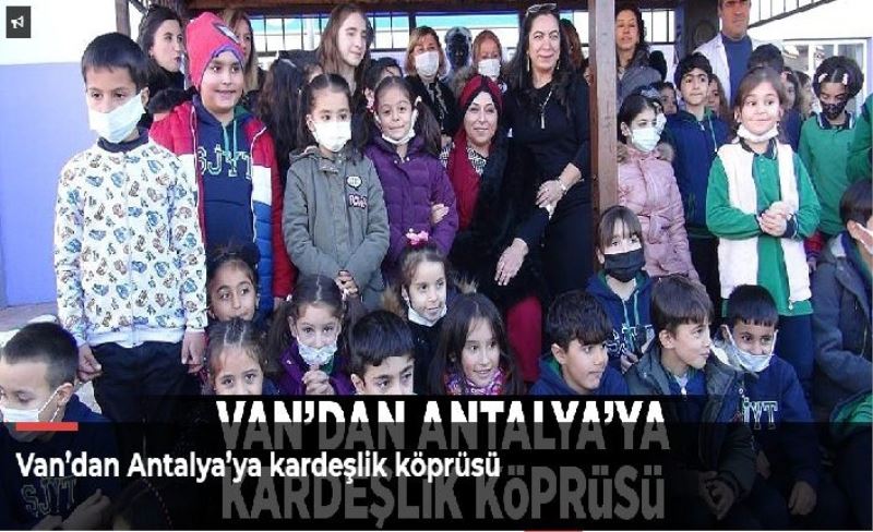 Van’dan Antalya’ya kardeşlik köprüsü