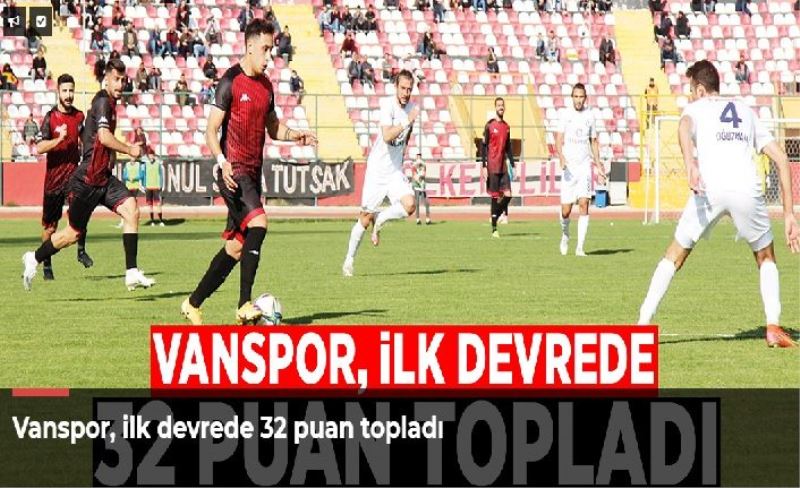 Vanspor, ilk devrede 32 puan topladı