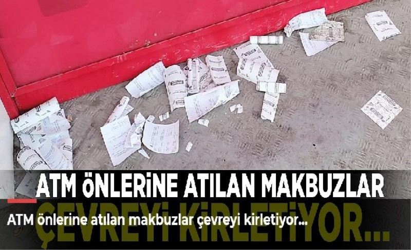 ATM önlerine atılan makbuzlar çevreyi kirletiyor…