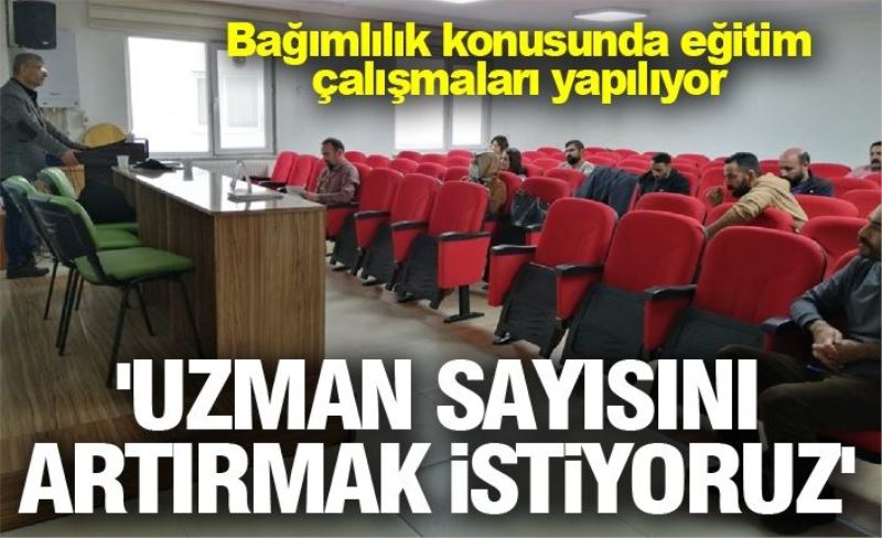 Bağımlılık konusunda eğitim çalışmaları yapılıyor