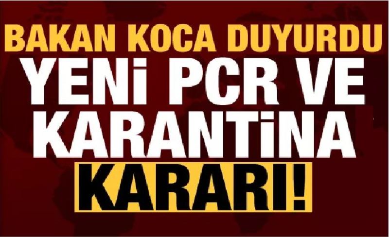 Bakan Koca duyurdu! Flaş kararlar