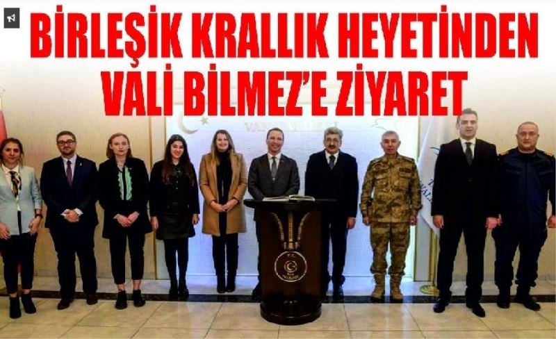 Birleşik Krallık heyetinden Vali Bilmez’e ziyaret