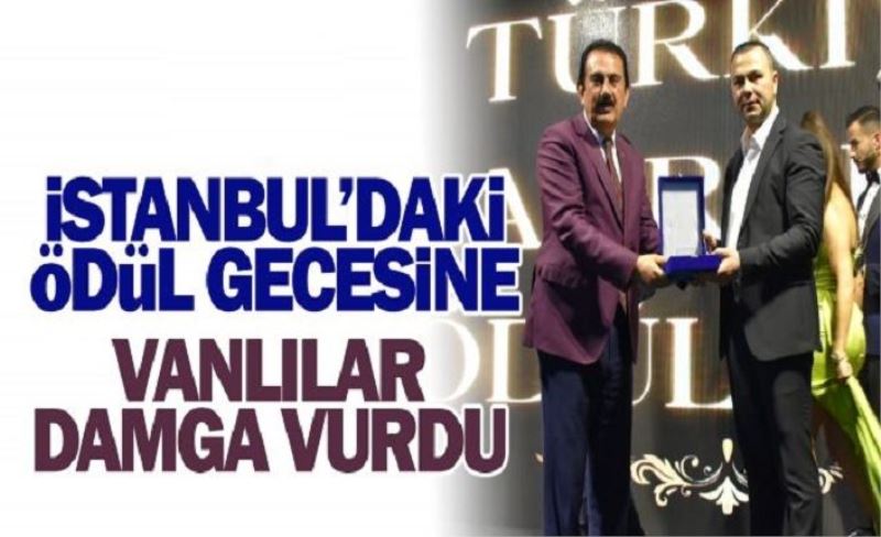 İstanbul'da ki ödül gecesine Vanlılar damga vurdu!