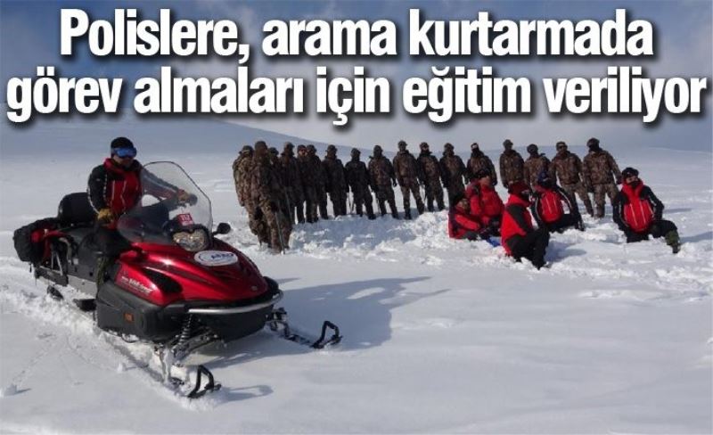 Polislere, arama kurtarmada görev almaları için eğitim veriliyor