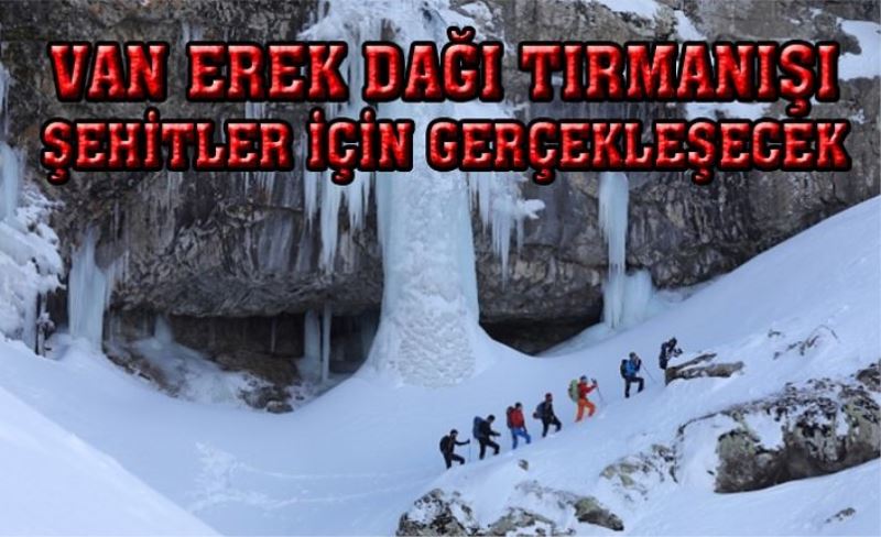 Sarıkamış Şehitleri için Erek Dağı tırmanışı...