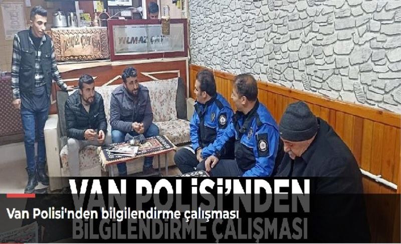 Van Polisi'nden bilgilendirme çalışması