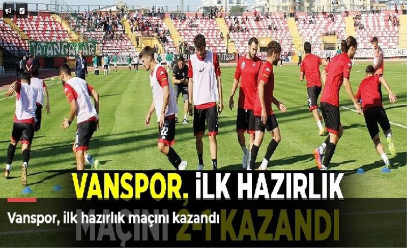 Vanspor, ilk hazırlık maçını kazandı