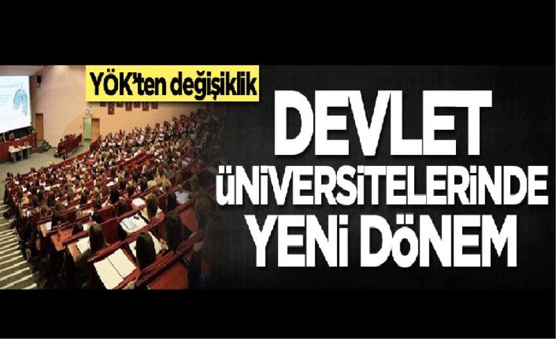 YÖK’ten değişiklik! Devlet üniversitelerinde yeni dönem