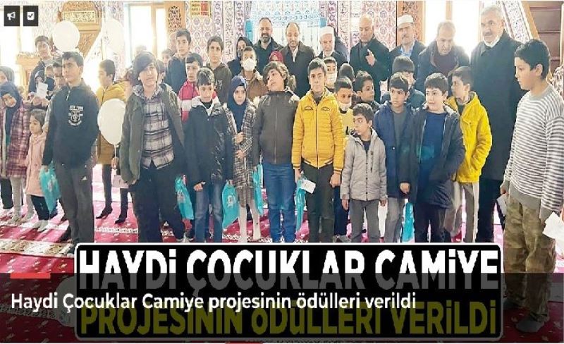 Haydi Çocuklar Camiye projesinin ödülleri verildi