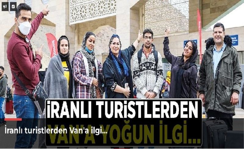 İranlı turistlerden Van'a ilgi…