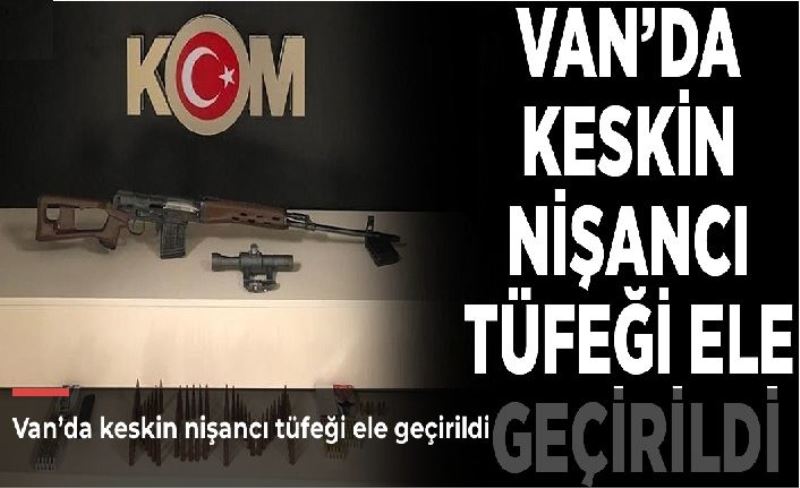 Van’da keskin nişancı tüfeği ele geçirildi