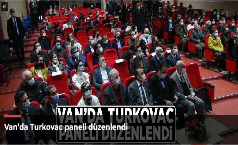Van’da Turkovac paneli düzenlendi