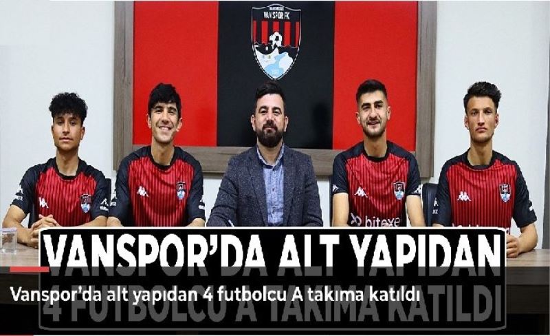Vanspor’da alt yapıdan 4 futbolcu A takıma katıldı