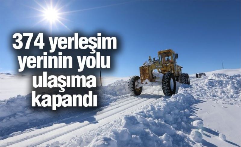 374 yerleşim yerinin yolu ulaşıma kapandı