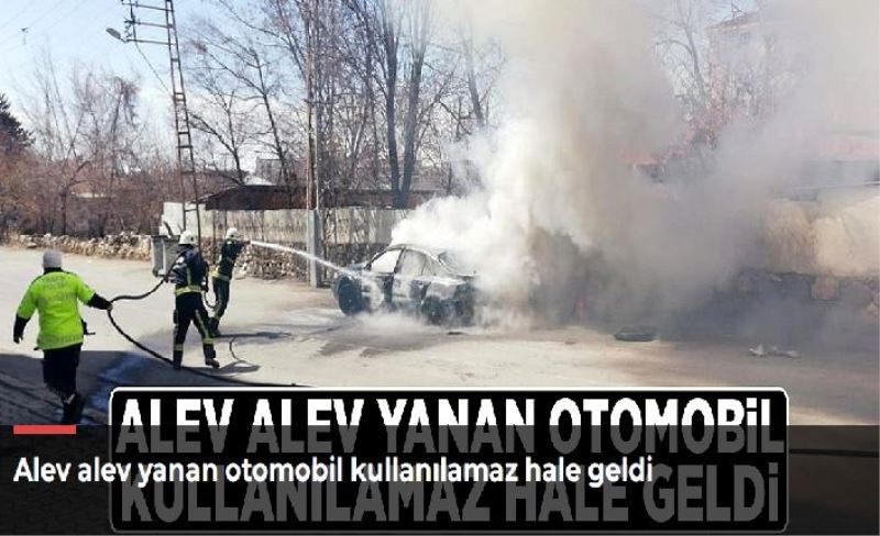 Alev alev yanan otomobil kullanılamaz hale geldi