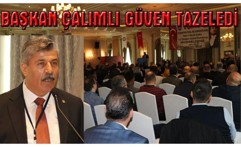 Başkan Çalımlı, bir kez daha güven tazeledi