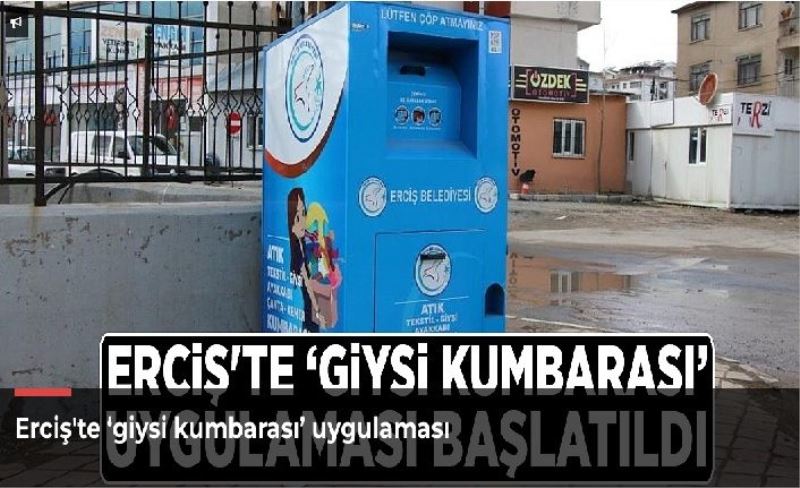 Erciş'te ‘giysi kumbarası’ uygulaması