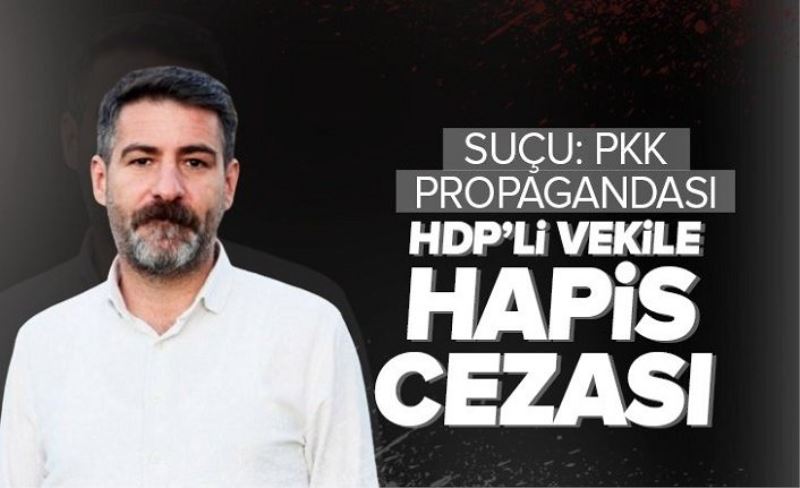 HDP Milletvekili Sarısaç'a hapis cezası