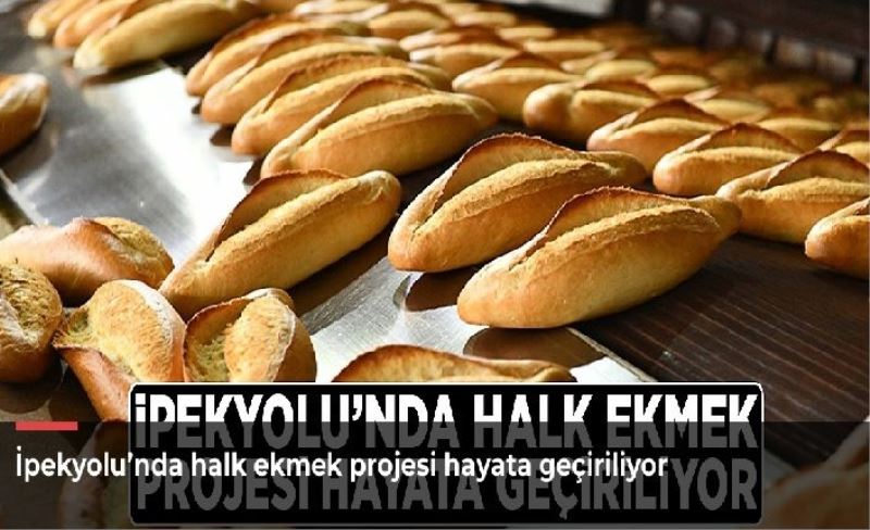 İpekyolu’nda halk ekmek projesi hayata geçiriliyor