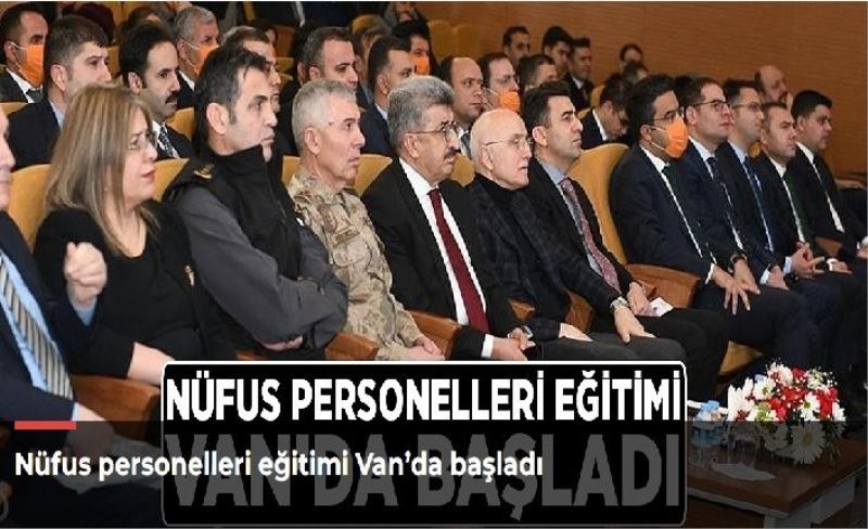 Nüfus personelleri eğitimi Van’da başladı