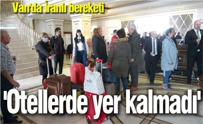 'Otellerde yer kalmadı'