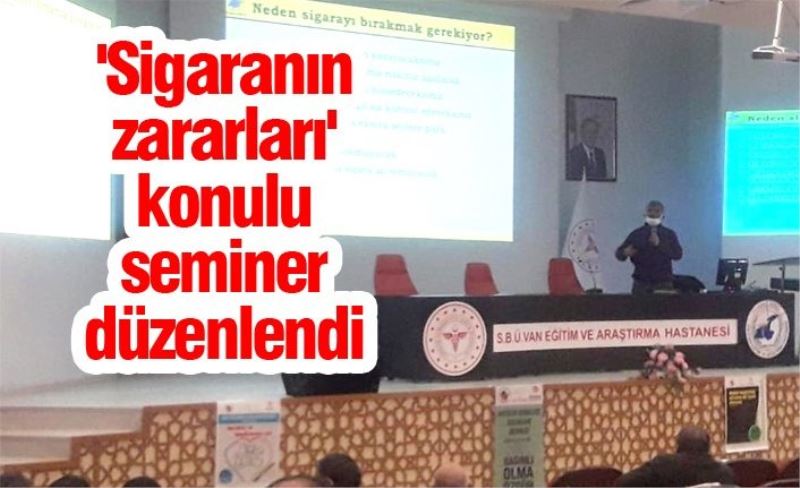 'Sigaranın zararları' konulu seminer düzenlendi