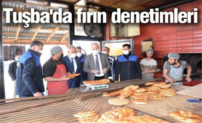 Tuşba'da fırın denetimleri