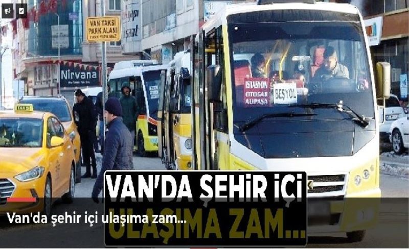 Van'da şehir içi ulaşıma zam…