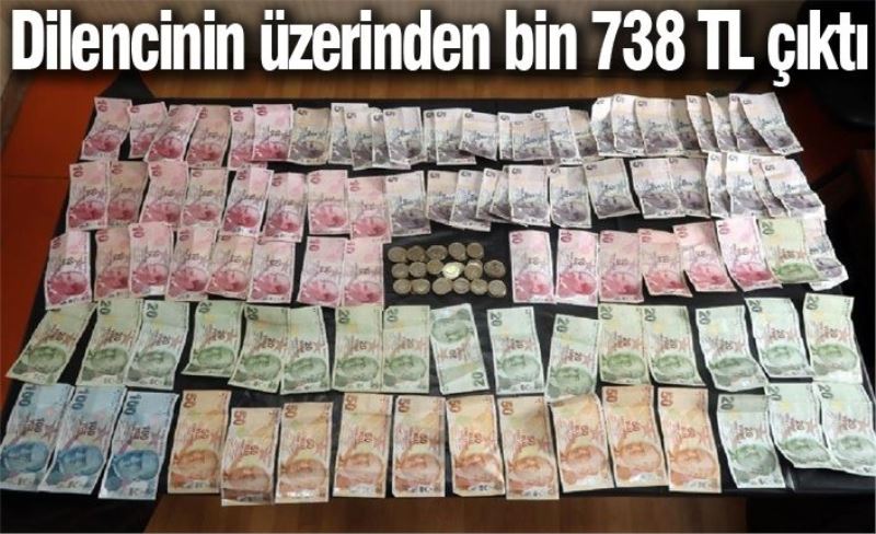 Van’da bir dilencinin üzerinden bin 738 TL para çıktı