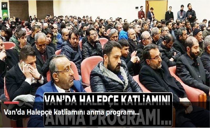 Van’da Halepçe katliamını anma programı…