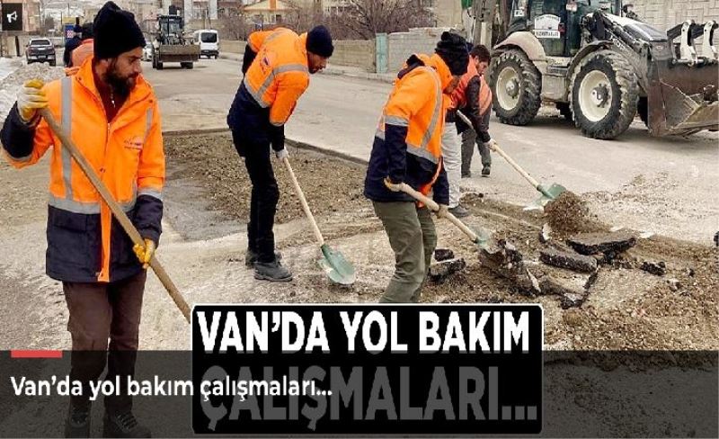 Van’da yol bakım çalışmaları…