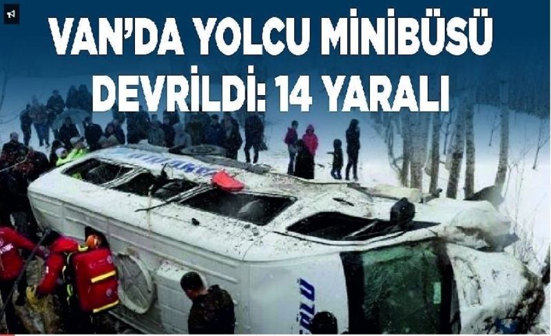 Van’da yolcu minibüsü devrildi: 14 yaralı