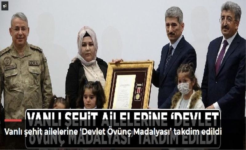 Vanlı şehit ailelerine ‘Devlet Övünç Madalyası’ takdim edildi