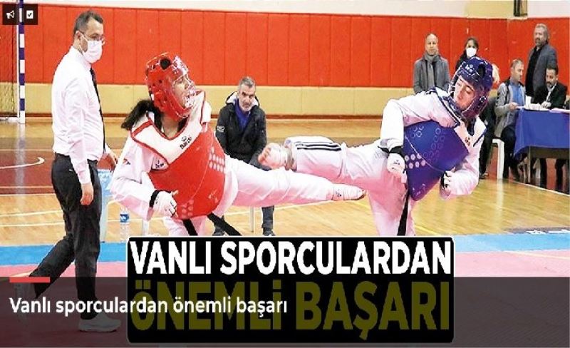 Vanlı sporculardan önemli başarı