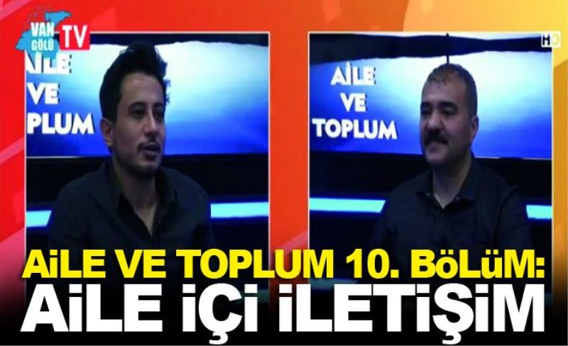 Aile Ve Toplum 10. Bölüm: Aile İçi İletişim