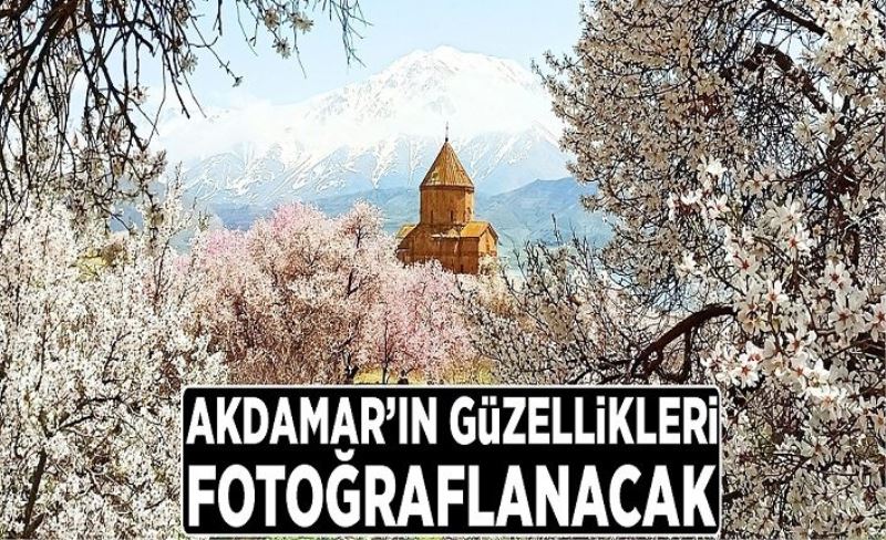 Akdamar’ın güzellikleri fotoğraflanacak