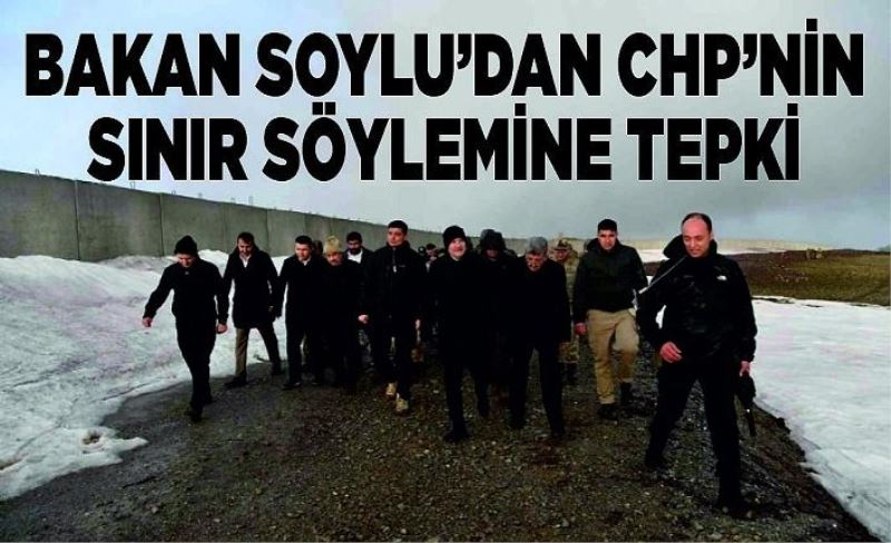 Bakan Soylu’dan CHP’nin sınır söylemine tepki