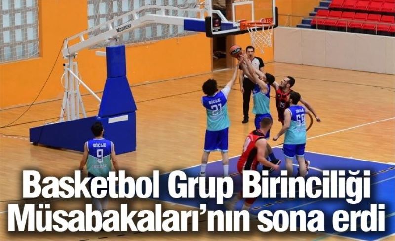 Basketbol Grup Birinciliği Müsabakaları’nın sona erdi