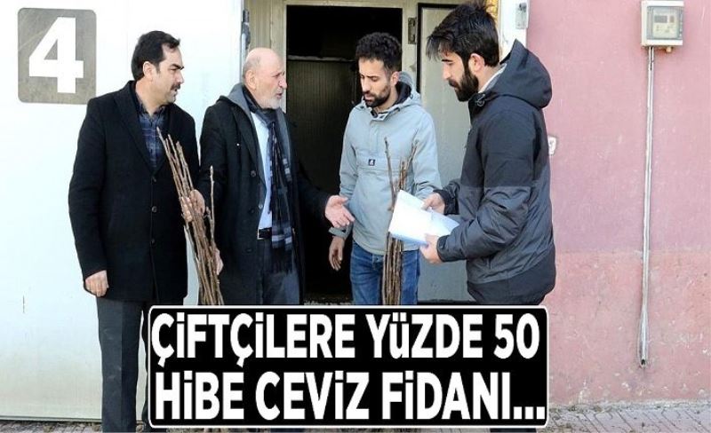 Çiftçilere yüzde 50 hibe ceviz fidanı…