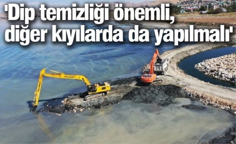 'Dip temizliği önemli, diğer kıyılarda da yapılmalı'