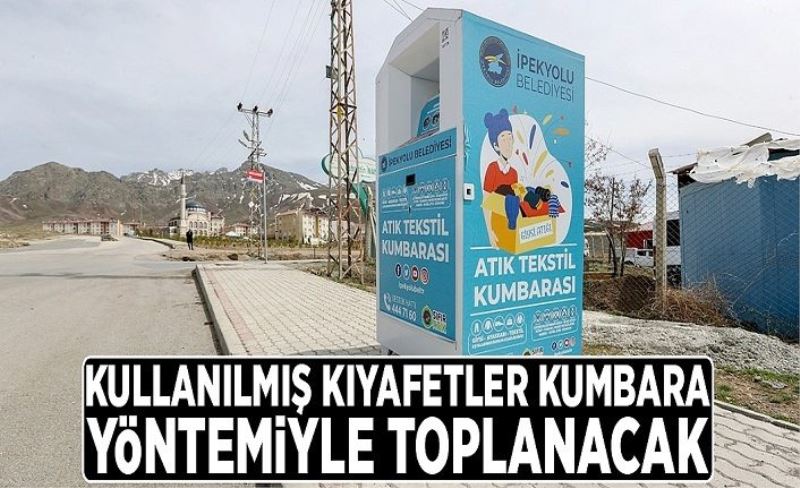 Kullanılmış kıyafetler kumbara yöntemiyle toplanacak