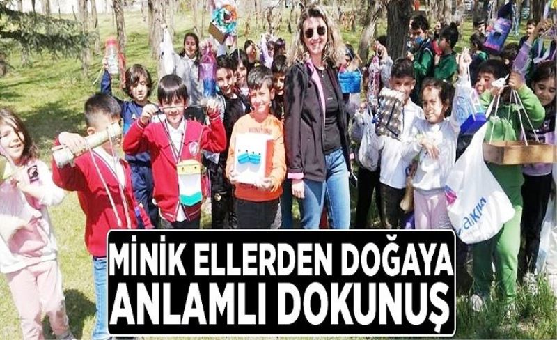 Minik ellerden doğaya anlamlı dokunuş