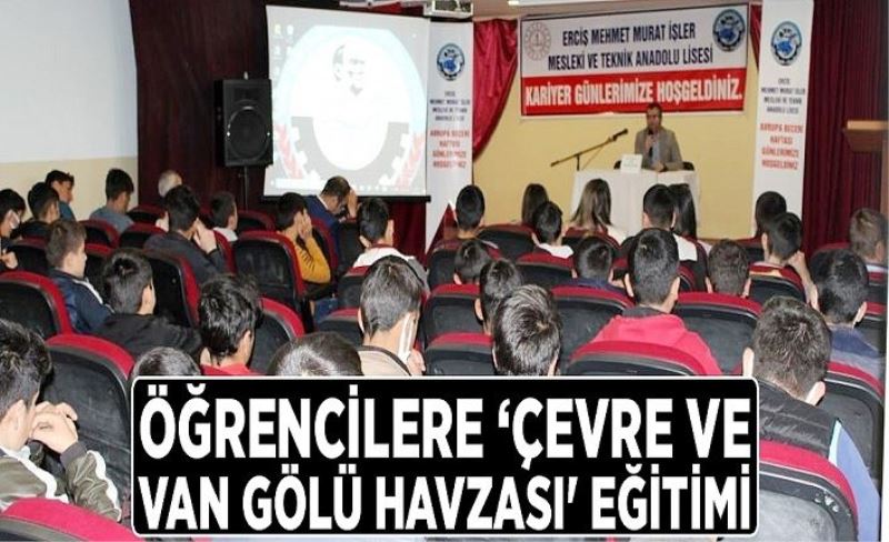 Öğrencilere ‘Çevre ve Van Gölü Havzası' eğitimi