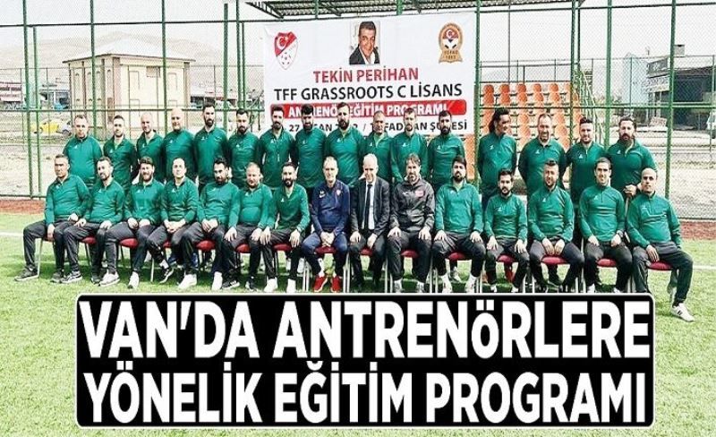 Van'da antrenörlere yönelik eğitim programı