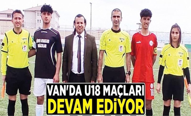 Van'da U18 maçları devam ediyor