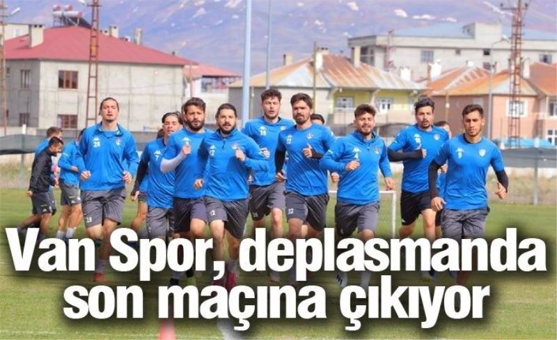 Van Spor, deplasmanda son maçına çıkıyor