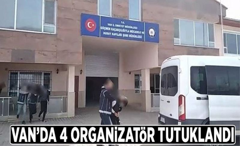 Van’da 4 organizatör tutuklandı