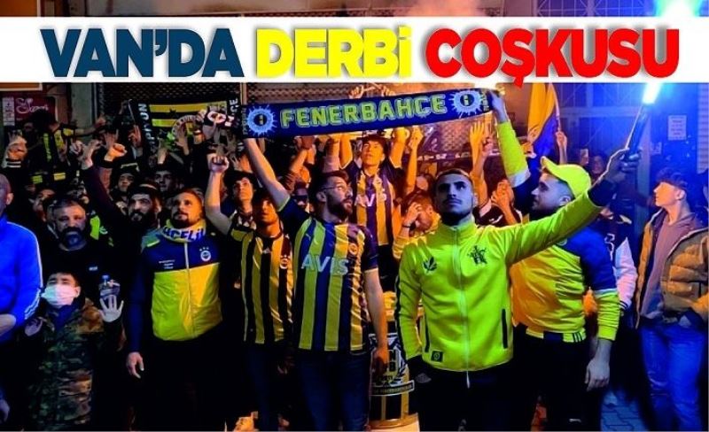 Van’da derbi coşkusu