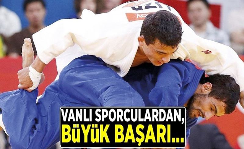 Vanlı sporculardan, büyük başarı…